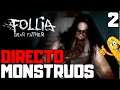 Follia Dear father Gameplay Español Ep 2 CRIATURAS