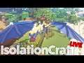 IsolationCraft Live - WE CAN FLY!