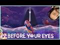 "Before Your Eyes" an Amazing New Experience *I Cried*