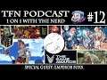 TFN PODCAST #12 - 1 on 1 with the Nerd. Special Guest EmperorFoxx.