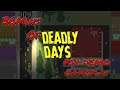 Deadly Days - PS4 Demo :30Mins of Gameplay