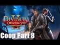 Divinity: Original Sin 2 Coop - Part 8 - Let's Play
