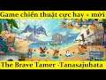 Game chiến thuật thú cưng cực hay đến từ Nhật Bản - The Brave Tamer