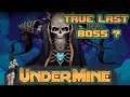 True Last Boss ? - Undermine