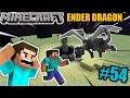 CAN I DEFEAT ENDER DRAGON || MINECRAFT GAMEPLAY #54