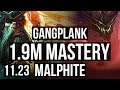 GANGPLANK vs MALPHITE (TOP) | 1.9M mastery, Legendary | BR Diamond | 11.23
