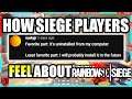 How siege players feel about Rainbow Six Siege