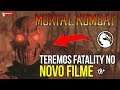 TEREMOS FATALITY NO NOVO FILME DE MORTAL KOMBAT