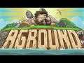 Aground: Launch Trailer