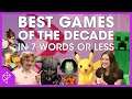 The top 50 games of the decade, in 7 words or less