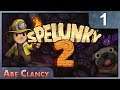 AbeClancy Plays: Spelunky 2 - #1 - The Real Spelunky Starts Here