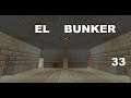 El Bunker Ep.33 - Matando creepers
