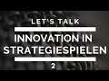 Let's Talk Historygames | Innovationen in Strategiespielen 2 mit Tastenhauer und Let's Play History