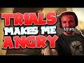 TRIALS OF OSIRIS MAKES ME SO ANGRY!!!!