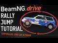 How to: Baja Jump / Rally Jump Tutorial! - Mid-Air Car Control Guide | BeamNG 0.21
