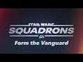 Star Wars Squadrons - Episode 3 - Form the Vanguard