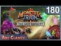 AbeClancy Plays: Monster Train - #180 - My Least Favorite Champion