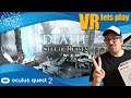 In Death: Unchained / Oculus Quest 1 & 2 ._. free Siege of Heaven DLC / VR lest play / deutsch