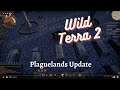 WILD TERRA 2 PLAGUELANDS UPDATE No Commentary
