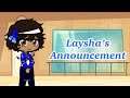 Laysha’s Announcement