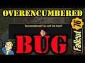 Fallout 76 - OverEncumbered Bug Explained.