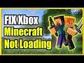 How to FIX Minecraft Wont load & Stuck on Xbox One (Fast Method!)