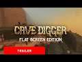 Cave Digger Flat Screen Edition | Launch Trailer