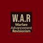 Warfare, Advancement, and Revisionism