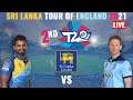 Sri Lanka vs England 2nd T20 Live - අපි තමයි හොදටම කළේ !