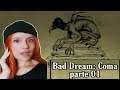 Bad Dream: Coma (parte 01)