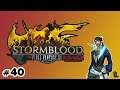 Let's Play: Stormblood - Part 40 - Vandalism
