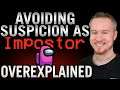 How To Avoid Suspicion (As Impostor) | Among Us Overexplained