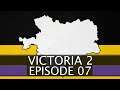 The Annexation Of Serbia || Ep.7 - Victoria 2 HFM Austria Lets Play