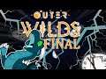 Outer Wilds Game FULL GAMEPLAY Let's Play First Playthrough Walkthrough Part 6 FINAL | ALL ENDINGS