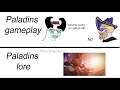 PALADINS Gameplay vs Lore meme