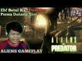 Adakah Kita Lawan Predator? - Aliens Vs Predator Malaysia | Sabahan Gamer (Part 4)