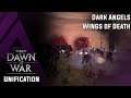Dawn of War : Unification v4.68 - Dark Angels - Wings of Death