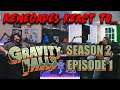 Renegades React to... Gravity Falls - Season 2, Episode 1