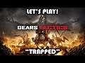 "TRAPPED" - LET'S PLAY GEARS TACTICS! (ULTRA SETTINGS)