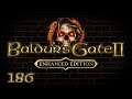 #186 Baldur's Gate 2 / バルダーズ・ゲート 2 【実況プレイ】