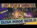 Light Spear of Damnation Dusk Mage Build - Torchlight 3/Frontiers Update 9 Alpha [PC]