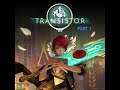 Transistor - part 1 - they stole her voice