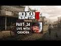 Red Dead Redemption 2 Part 24 - Live with Oxhorn