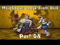 Neighbours back From Hell | Part 08 -  All good things come to an end