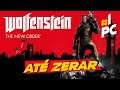 🔴 Wolfenstein The New Order 🎮 ATÉ ZERAR: parte #1🍿[ PC - Playthrough ] 👌