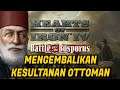 Mengembalikan Kesultanan Ottoman - Hearts of Iron 4 Indonesia DLC Battle for the Bosporus