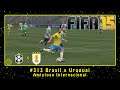 FIFA 15 (PC) Carreira #313 Brasil x Uruguai | Amistoso Internacional