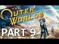 The Outer Worlds - Part 9 Full Game Walkthrough, No Commentary Gameplay