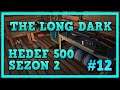 MARCO POLO | The Long Dark | Hedef 500 Sezon 2 | #12