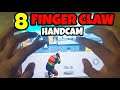 8 FINGER CLAW HANDCAM • PUBG MOBILE HANDCAM